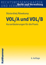 VOL/A und VOL/B - Kurzerläuterungen für die Praxis VOL/A und VOL/B - Kurzerläuterungen für die Praxis