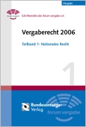 Vergaberecht 2006Teilband 1: Nationales Recht Vergaberecht 2006Teilband 1: Nationales Recht